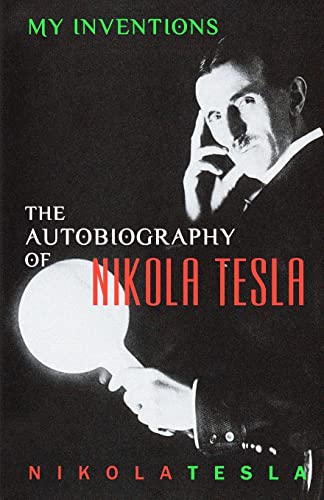 My Inventions: The Autobiography of Nikola Telsa book cover
