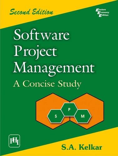 SOFTWARE PROJECT MANAGEMENT: A Concise Study book cover