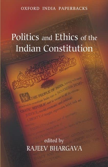 POLITICS AND ETHICS OF THE INDIAN CONSTITUTION (OIP) by Rajeev Bhargava (Author) book cover