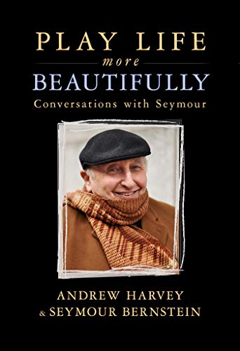 Play Life More Beautifully: Reflections on Music, Friendship & Creativity book cover