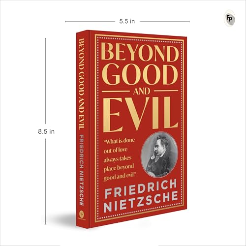 Beyond Good and Evil by Friedrich Nietzsche (Deluxe Hardbound Edition) – German Philosophy | Existentialism | Morality and Truth | Self-Discovery
