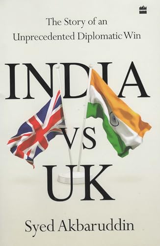 India Vs Uk The Story Of An Unprecedented Diplomatic Win book cover