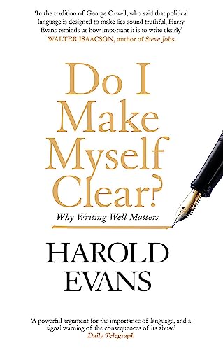 Do I Make Myself Clear? Why Writing Well Matters book cover