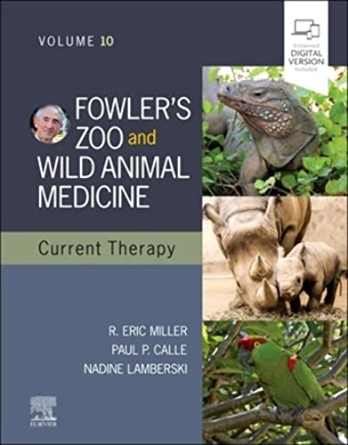 Fowlers Zoo And Wild Animal Medicine Current Therapy Volume 10 With Access Code (Hb 2023)