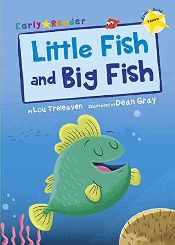 Maverick Early Reader YELLOW (Level 3): Little Fish and Big Fish book cover