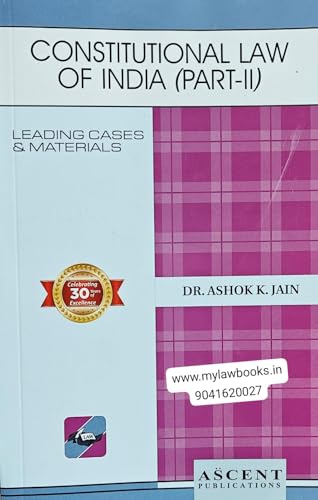 Ascent Publications Constitutional Law of India Part-II: Leading Cases, Materials, Q&A by Dr. A K Jain Dukki 2026