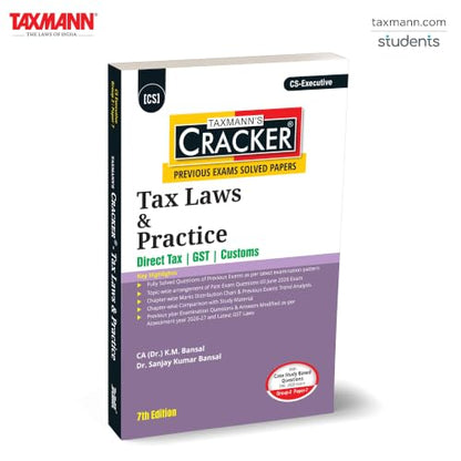 Taxmann's CRACKER for Tax Laws & Practice (Paper 7 | Tax) [AY 2026-27] – Fully-Solved Question Bank Arranging Past-Exam Questions Topic-Wise for CS Executive | Dec. 2026/June 2027 Exams