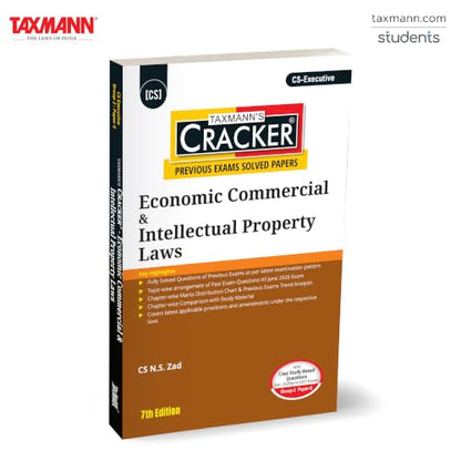 Taxmann's CRACKER for Economic Commercial & Intellectual Property Laws (Paper 6 | ECIPL | EC & IPL) – 400+ Fully Solved—Topic-Wise Past-Exam Questions for CS Executive | Dec. 2026/June 2027 Exams