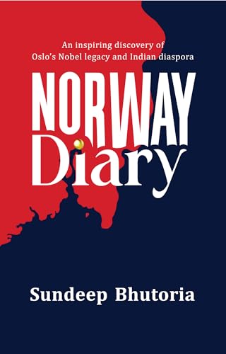 Norway Diary by Sundeep Bhutoria