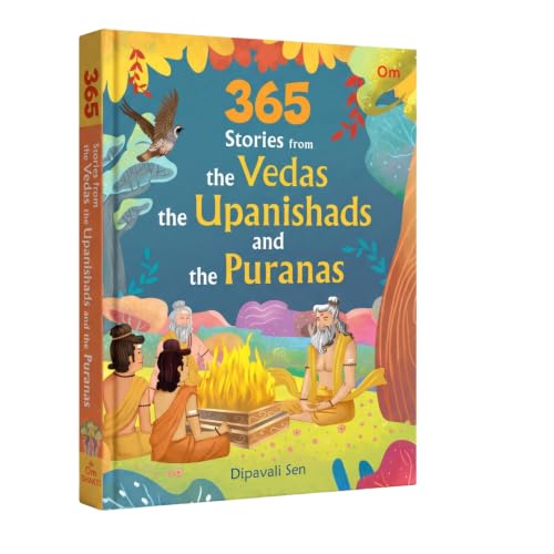 365 Stories from the Vedas: The Upanishads and the Puranas - Indian Mythology Storybook for Kids | Ancient Indian Wisdom | Spiritual Tales | Life Lessons | Colourful Illustrated for Children