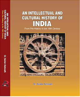 AN INTELLECTUAL AND CULTURAL HISTORY OF INDIA (From Pre-History to the 18th Century) book cover