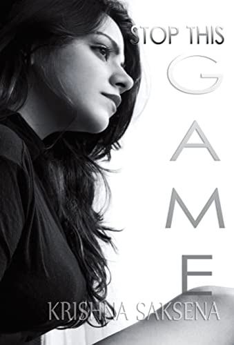 Stop This Game! by Krishna Saksena