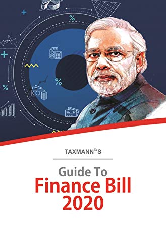 GUIDE TO FINANCE BILL 2020: A Comprehensive & Illustrated guide covering all provisions proposed in book cover