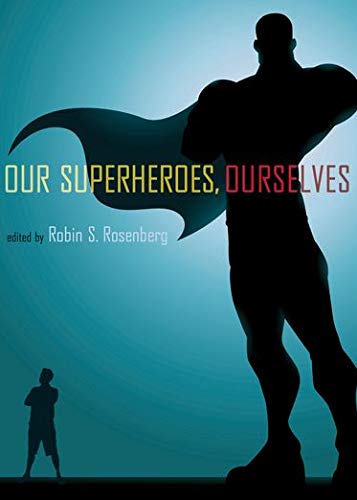 Our Superheroes, Ourselves book cover