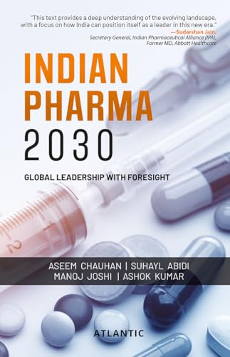 Indian Pharma 2030: Global Leadership with Foresight