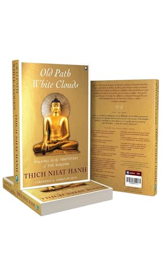 Old Path White Clouds: Walking in the Footsteps of the Buddha