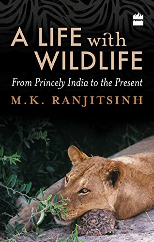 A Life with Wildlife : From Princely India to the Present book cover