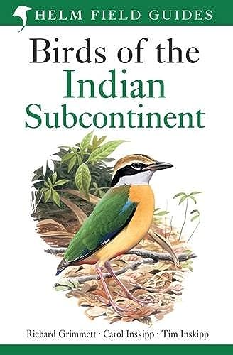 Birds of the Indian Subcontinent: India, Pakistan, Sri Lanka, Nepal, Bhutan, Bangladesh and the Mald book cover
