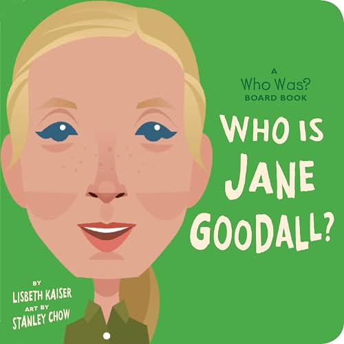 Who Is Jane Goodall?: A Who Was? Board Book book cover