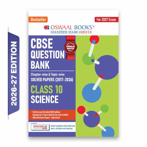 Oswaal CBSE Class 10 Science Question Bank | Chapter & Topic-wise Solved Papers (2017–2026) | Based on Latest Syllabus (April 2026) | Includes 2026 Papers | For 2027 Exam