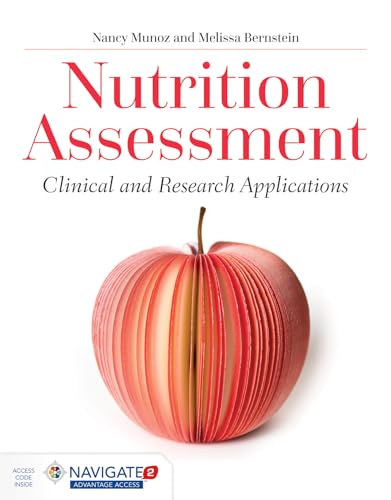 Nutrition Assessment: Clinical and Research Applications
