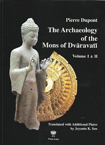 Archeology of the Mon of Dvaravati (Set of 2 vol) book cover