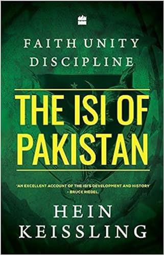The ISI Of Pakistan : Faith, Unity, Discipline book cover