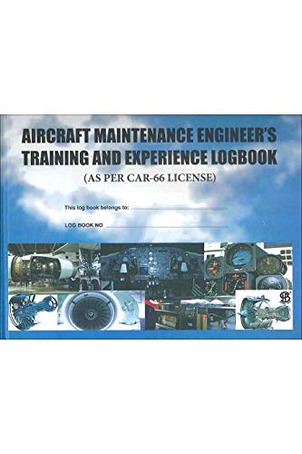 AIRCRAFT MAINTENANCE ENGINEER`S TRAINING AND (EXPERIENCE LOGBOOK)