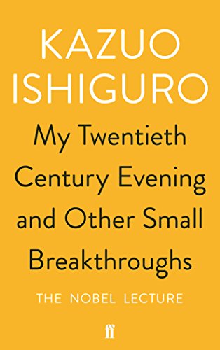 My Twentieth Century Evening and Other Small Breakthroughs The Nobel Lecture book cover