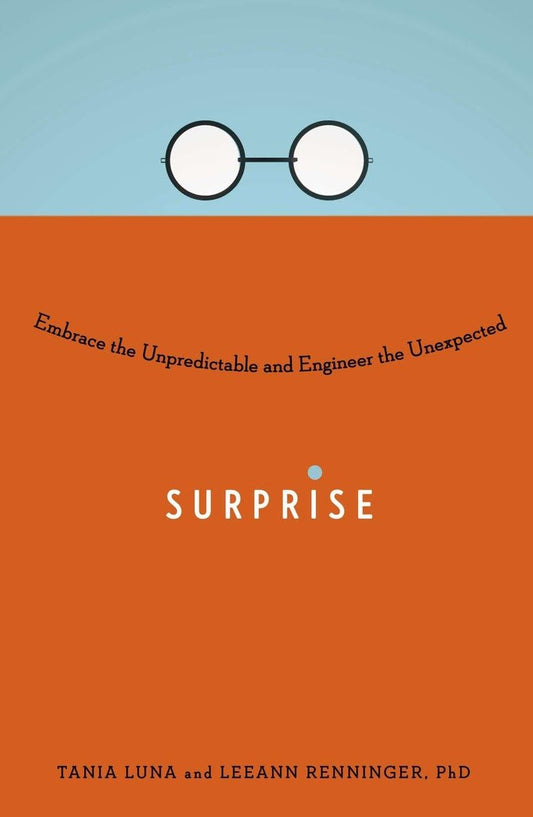 Surprise: Embrace the Unpredictable and Engineer the Unexpected book cover