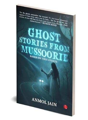 Ghost Stories from Mussoorie: Based on True Events