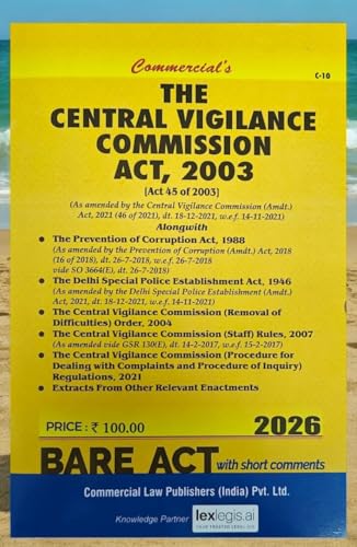 The Central Vigilance Commission Act, 2003 (As Amended up to 2021) alongwith Prevention of Corruption Act, 1988, Delhi Special Police Establishment ... Publishers (India) Pvt. Ltd. | 2026 Edition