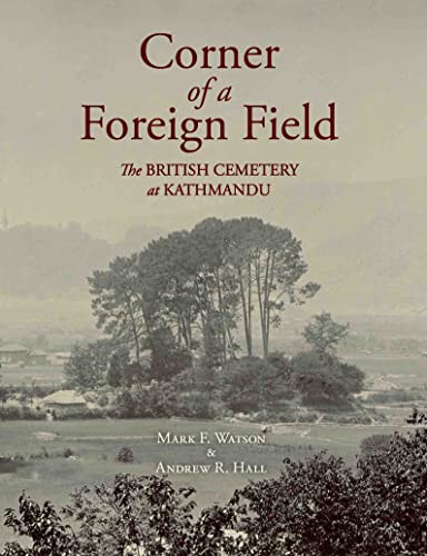 Corner of a Foreign Field- The British Cemetery at Kathmandu book cover