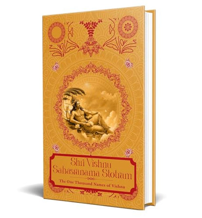 Shri Vishnu Sahasranama Strotam: The One Thousand Names of Vishnu