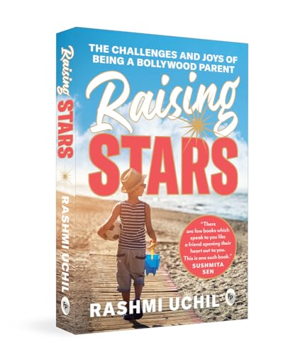 Raising Stars: The Challenges and Joys of Being a Bollywood Parent book cover