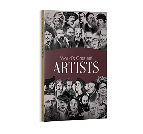 Worlds Greatest Artists : Biographies of Inspirational Personalities For Kids book cover