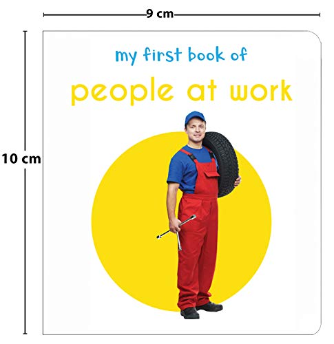My First Book Of People At Work | Ages 0–3 Years | Board Book | Community Helpers | Doctors | Teachers | Firefighters | Vocabulary Building For Babies | Toddlers | Preschoolers | Latest Edition