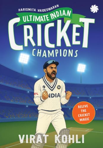 ULTIMATE INDIAN CRICKET CHAMPIONS : Virat Kohli
