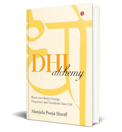 DHI Alchemy: Reset your Body’s Energy Frequency and Transform Your Life