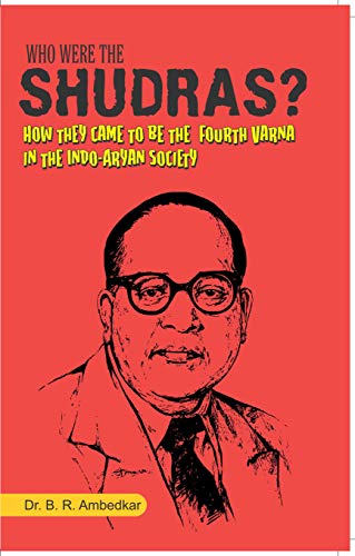Who Were The Shudras ? How The Came To Be The Fourth Varna In The Indo aryan  sOCIETY