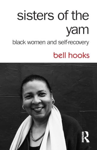 Sisters of the Yam: Black Women and Self-Recovery