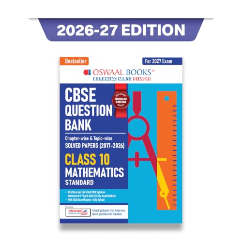 Oswaal CBSE Class 10 Mathematics (Standard) Question Bank | Chapter & Topic-wise Solved Papers (2017-2026) | Based on Latest Syllabus (April 2026) | ... Papers | For 2027 Exam (CBSE Question Papers)