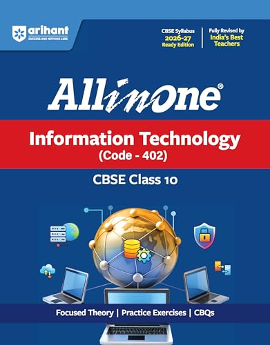 Arihant All in One Information Technology (402) Class 10 for CBSE Exam 2026-27 | NCERT Based Complete Theory, Practice Exercises, CBQs, A-R, Sample Papers & Mind Maps | Revised Edition Latest Syllabus