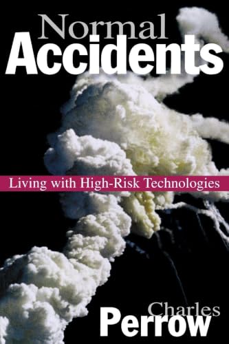 Normal Accidents: Living with High Risk Technologies - Updated Edition