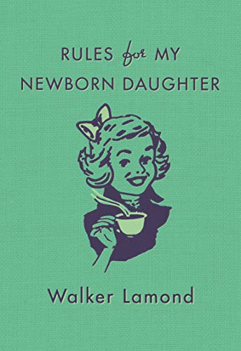 Rules for My Newborn Daughte book cover
