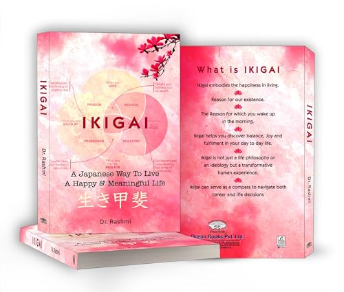 IKIGAI — The Japanese Secret to a Long and Happy Life | Discover Your Life Purpose, Reduce Stress and Achieve Everyday Joy