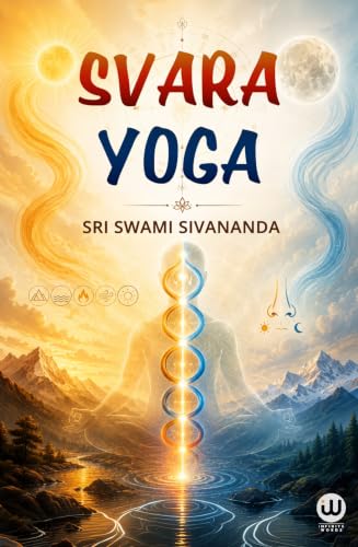 Swara Yoga English Book Swami Sivananda Shiv Swarodaya Swar Vigyan Books In Shivswarodaya Shiva Yog Shastra Vidya Tantric Science Brain Breathing Svara ??? ??????? ?????????? ???? ???? ??????? ???????