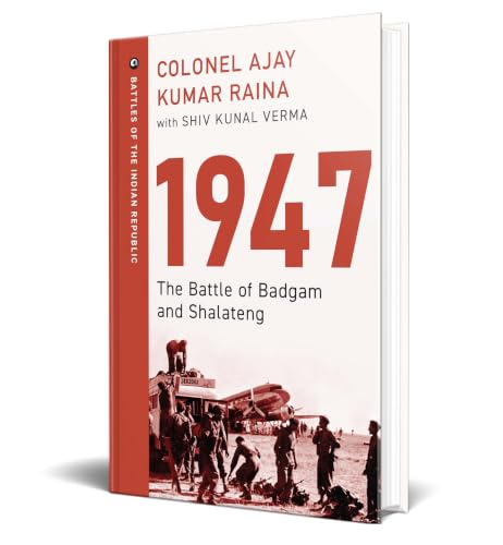 1947: The Battle of Badgam and Shalateng