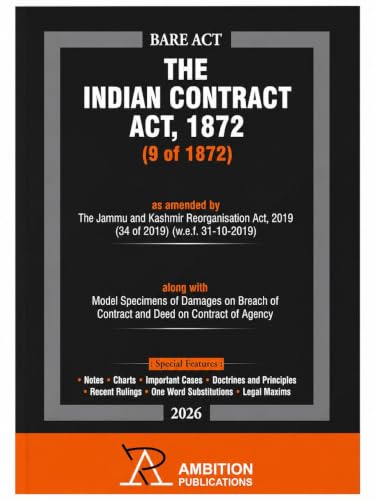 The Indian Contract Act, 1872 – Bare Act | 2026 Edition | Updated with Important Cases, Recent Rulings, Notes, Charts, Legal Maxims & Doctrines