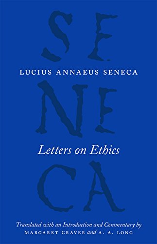 Letters on Ethics: To Lucilius (Complete Works of Lucius Annaeus Seneca)
